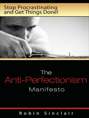 cover image of The Anti-Perfectionism Manifesto